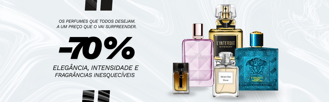 Os perfumes que todos desejam, a um preço que o vai surpreender - 70% de desconto
